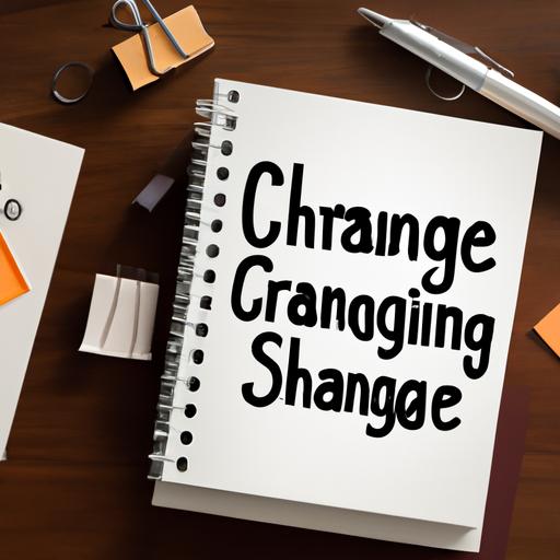 Transforming Organizations Through Embracing Change